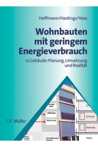 Wohnbauten mit geringem Energieverbrauch  - 12 Gebäude: Planung, Umsetzung und Realität