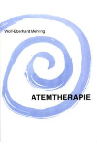 Atemtherapie  - Der gegenwärtige Stand der Atemtherapie in Deutschland, ihre Stellung zur Medizin und ihre Anwendung bei Rückenschmerzen