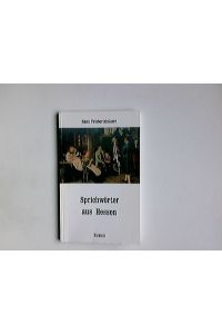 Sprichwörter aus Hessen.   - Hans Friebertshäuser / Husum-Taschenbuch