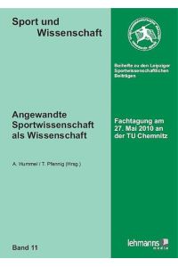 Angewandte Sportwissenschaft als Wissenschaft  - Fachtagung am 27. Mai 2010 an der TU Chemnitz