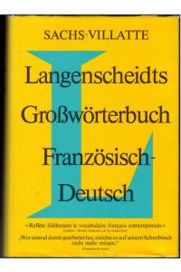 Langenscheidts Grosswörterbuch Französisch; Teil 1. Französisch - Deutsch.   - Völlige Neubearbeitung 1979.