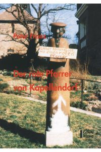Der rote Pfarrer von Kapellendorf  - Als Christ und Sozialist im Diesseits. Ein Buch der Erinnerung und das Tagebuch einer Einmischung