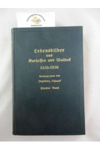 Lebensbilder aus Kurhessen und Waldeck FÜNFTER Band. ( Veröffentlichungen der Historischen Kommission für Hessen und Waldeck Band 20 )