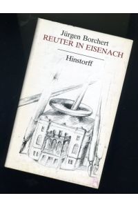 Reuter in Eisenach. Die Briefe des Physikus Schwabe. Roman.
