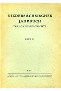 Niedersächsisches Jahrbuch für Landesgeschichte Bd. 23.