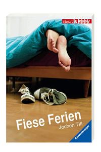 Fiese Ferien.   - Ravensburger Taschenbuch ; 52406; Short & easy