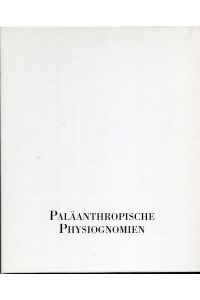 Paläanthropische Physiognomien