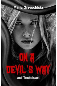 On A Devil’s Way  - auf Teufelsart