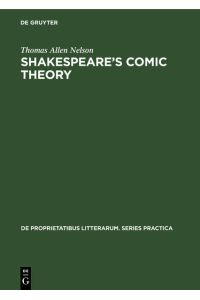 Shakespeare’s comic theory  - A study of art and artifice in the last plays