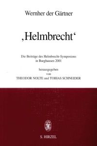 Wernher der Gärtner: Helmbrecht: Die Beiträge des Helmbrecht-Symposions Burghausen 2001
