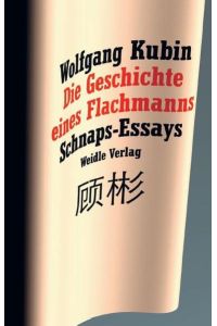 Die Geschichte eines Flachmanns: Schnaps-Essays