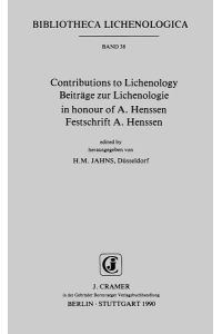 Contributions to Lichenology /Beiträge zur Lichenologie: In honour of A. Henssen /Festschrift A. Henssen