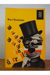 Deutschland, Deutschland ueber alles. Ein Bilderbuch von Kurt Tucholsky und vielen Fotografen. Montiert von John Heartfield
