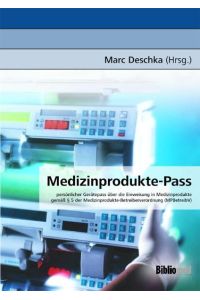 Medizinprodukte-Pass /persönlicher Gerätepass über die Einweisung in Medizinprodukte gemäß § 5 der Medizinprodukte-Betreiberverordnung (MPBetreibV)