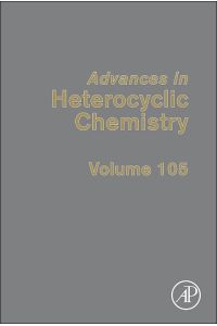 Advances in Heterocyclic Chemistry (Volume 105)