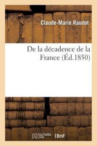 De la décadence de la France (Histoire)
