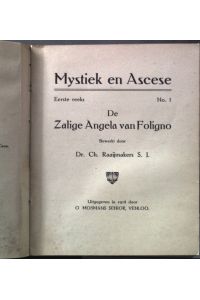 De Zalige Angela van Foligno  - Mystiek en Ascese; Eerste reeks; No. 1