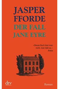 Der Fall Jane Eyre: Roman (Die Thursday-Next-Reihe, Band 1)