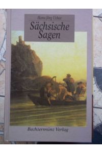 Sächsische Sagen. Gesammelt und herausgegeben von Hans-Jörg Uther