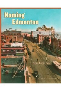 Edmonton, C: Naming Edmonton: From ADA to Zoie