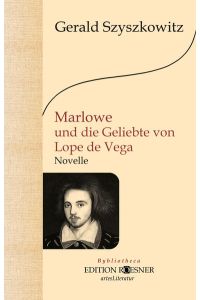 Marlowe und die Geliebte von Lope de Vega  - Roman