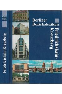Berliner Bezirkslexikon Friedrichshain-Kreuzberg.