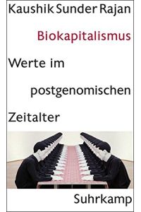 Biokapitalismus: Werte im postgenomischen Zeitalter.   - (= Edition zweite Moderne).