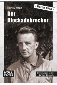 Der Blockadebrecher  - Erinnerungen an die Berliner Blockade