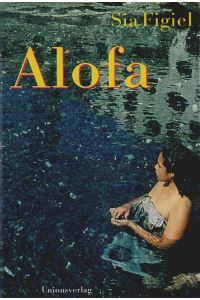 Alofa.   - Aus dem Engl. von Alexandra Bröhm