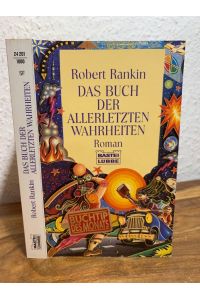 Das Buch der allerletzten Wahrheiten.   - Roman. Ins Deutsche übertragen von Karsten Singelmann.
