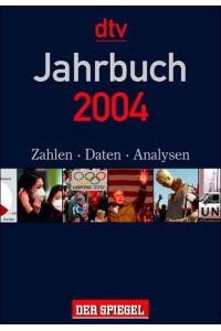 Jahrbuch 2004: Die Welt in Zahlen Daten Analysen (dtv Sachbuch)