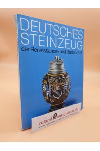 Deutsches Steinzeug der Renaissance- und Barockzeit : 23. 9. - 25. 11. 1979 Hetjens-Museum, Dt. Keramikmuseum / Ekkart Klinge