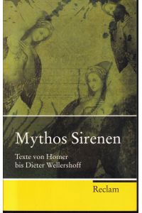 Mythos Sirenen. Texte von Homer bis Dieter Wellershoff