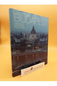 Budapest / Fotogr. János Kalmár. Text Alfred Komarek ; Hubertus Knabe
