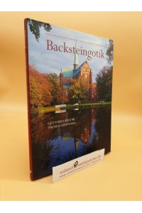 Backsteingotik in Mecklenburg-Vorpommern / Gottfried Kiesow ; Thomas Grundner / Edition Kulturlandschaft Mecklenburg-Vorpommern