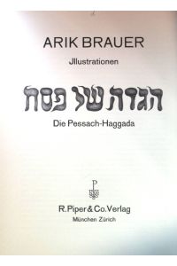 Die Pessach-Haggada.   - Kunst der Gegenwart ; Bd. 4