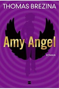 Amy Angel : Roman.