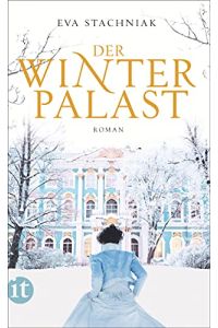 Der Winterpalast : Roman.   - Eva Stachniak. Aus dem Engl. von Peter Knecht / Insel-Taschenbuch ; 4270