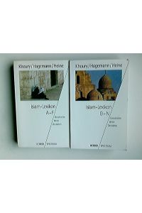 Islam-Lexikon : Geschichte - Ideen - Gestalten. 2 Bände  - Adel Theodor Khoury ; Ludwig Hagemann ; Peter Heine