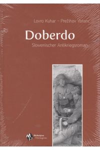 Doberdo - Slowenischer Antikriegsroman Erster Weltkrieg Isonzo  - Aus dem Slowenischen von Karin Almasy und Klaus Detlef Olof