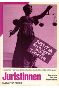 Juristinnen : Berichte, Fakten, Interviews.   - Margarete Fabricius-Brand ... / EP ; 88
