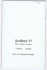 Karte des Deutschen Reiches 1:100. 000. Grossblatt 57 Thorn - Gollub - Argenau.