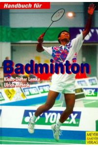Handbuch für Badminton.   - Zeichn.: Wolfgang Hunze ; Günther Renzelmann.