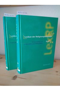 Lexikon der Religionspädagogik. Band 1 und 2 komplett. [Herausgegeben von Norbert Mette und Folkert Rickers].