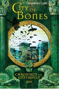 City of Bones: Chroniken der Unterwelt (1)