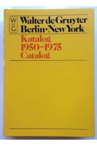 Walter de Gruyter Berlin - New York. Katalog 1950-1975 Catalog.