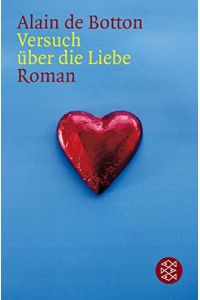 Versuch über die Liebe. : Roman