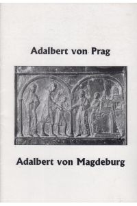 Adalbert von Prag - Adalbert von Magdeburg