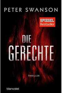 Die Gerechte : Thriller.   - Peter Swanson ; Deutsch von Fred Kinzel / Blanvalet ; 0359
