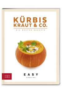 Kürbis, Kraut & Co. : Die besten Rezepte (Easy Kochbücher)